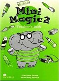 Mini Magic level 2: Teacher´s Book