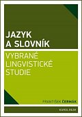Jazyk a slovník - Vybrané lingvistické studie