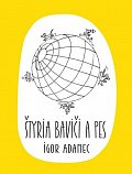 Štyria baviči a pes