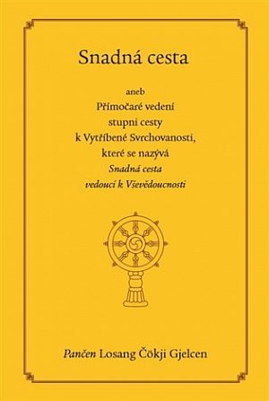 Snadná cesta aneb Přímočaré vedení stupni cesty k Vytříbené Svrchovanosti, které se nazývá Snadná cesta vedoucí k Vševědoucnosti