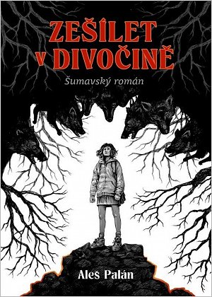 Zešílet v divočině