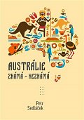 Austrálie známá - nezmámá