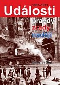 Události pravdy, zrady, nadějí 1967-1971