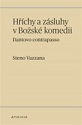 Hříchy a zásluhy v Božské komedii - Dantovo contrapasso