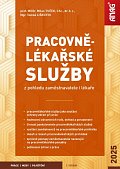 Pracovnělékařské služby z pohledu zaměstnavatele i lékaře