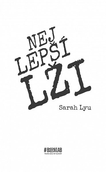 Náhled Nejlepší lži - Posedlost dokáže otrávit i to nejsladší přátelství