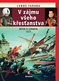 V zájmu všeho křesťanstva - Bitva u Lepanta 1571, 2.  vydání