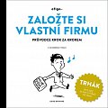 Založte si vlastní firmu - Průvodce krok za krokem