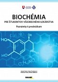 Biochémia pre študentov všeobecného lekárstva - poznámky k prednáškam