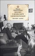 Hovory s Bedřichem Loewensteinem