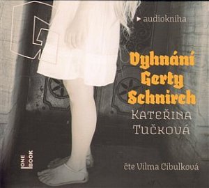Vyhnání Gerty Schnirch - 2CDmp3