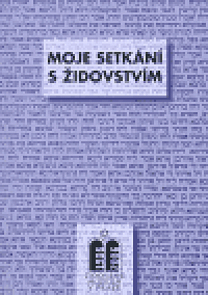Moje setkání s židovstvím