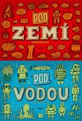 Pod zemí, pod vodou
