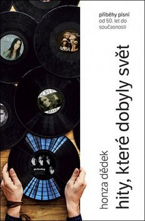 Hity, které dobyly svět - Příběhy písní od 50. let do současnosti