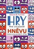Hry pro zvládání hněvu - Cvičení a hry pro děti 5-12 let