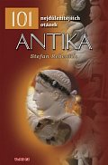 Antika - 101 nejdůležitějších otázek