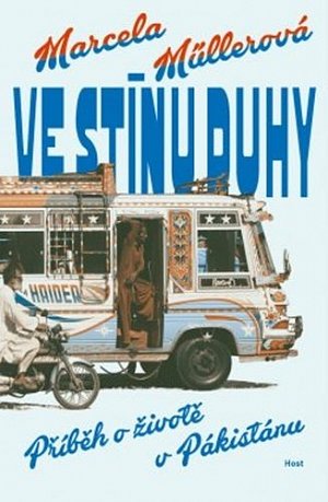 Ve stínu duhy - Příběh o životě v Pákistánu