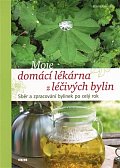 Moje domácí lékárna z léčivých bylin