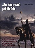 Je to náš příběh - Teologický esej o vlastenectví a křesťanských hodnotách české kultury, 2.  vydání
