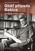 Oběť případu Babice - Jan Bula 1920-1952, 2.  vydání