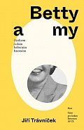 Betty a my - O jednom českém kulturním fenoménu
