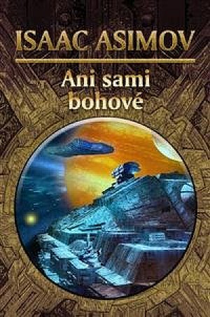 Ani sami bohové, 1.  vydání
