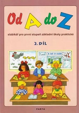 Od A do Z, slabikář pro 1. stupeň ZŠ praktické, 2. díl, 2.  vydání