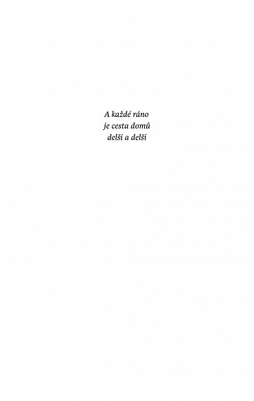 Náhled A každé ráno je cesta domů delší a delší