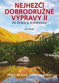 Nejhezčí dobrodružné výpravy po Česku a Slovensku II