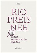 Rio Preisner - Portrét konzervativního myslitele