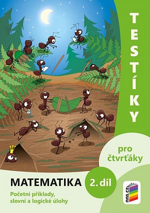 Testíky pro čtvrťáky – matematika, 2. díl (barevný pracovní sešit), 3.  vydání
