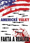 Americké války - Fakta a realita