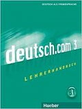 Deutsch.com 3: Lehrerhandbuch