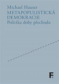Metapopulistická demokracie - Politika doby přechodu