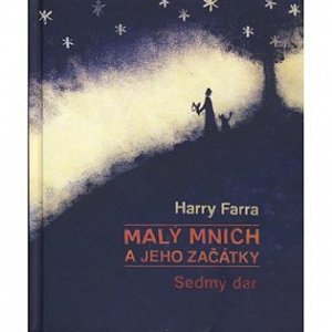 Malý mnich a jeho začátky - Sedmý dar
