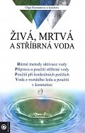 Živá, mrtvá a stříbrná voda