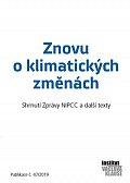 Znovu o klimatických změnách - Shrnutí zprávy NIPCC a další texty