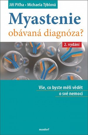 Myastenie - Obávaná diagnóza?