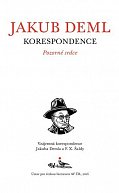 Pozorné srdce - Vzájemná korespondence Jakuba Demla a F. X. Šaldy