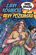 Zjevy kosmické, řevy pozemské