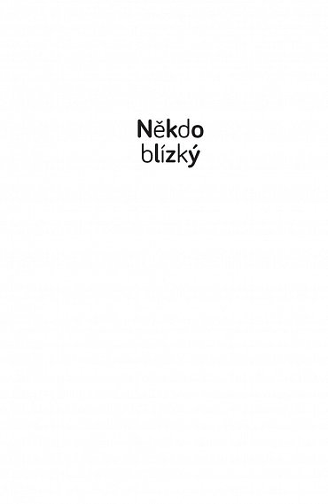 Náhled Někdo blízký