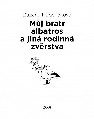 Náhled Můj bratr albatros a jiná rodinná zvěrstva