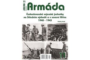 Armáda 11 Československé vojenské jednotky na Středním východě a v severní Africe 1940-1943
