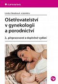 Ošetřovatelství v gynekologii a porodnictví, 2.  vydání