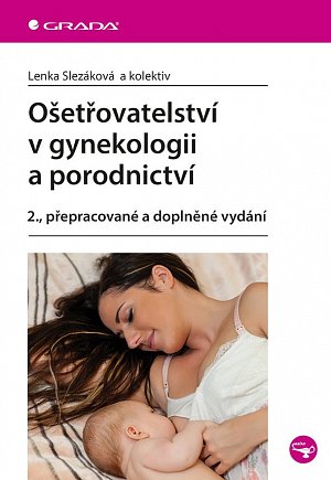 Ošetřovatelství v gynekologii a porodnictví, 2.  vydání