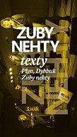 Zuby nehty - Texty: Plyn, Dybbuk, Zuby nehty