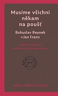 Musíme všichni někam na poušť: příběh přátelství a vzájemná korespondence
