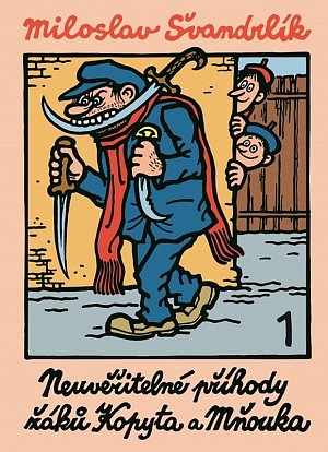 Neuvěřitelné příhody žáků Kopyta a Mňouka 1., 2.  vydání
