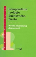 Kompedium teológie duchovného života  diel I.