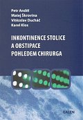 Inkontinence stolice a obstipace pohledem chirurga